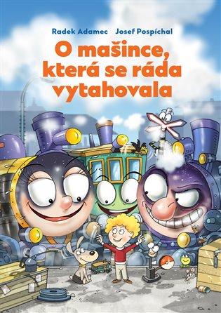 Kniha: O mašince, která se ráda vytahovalaautor neuvedený