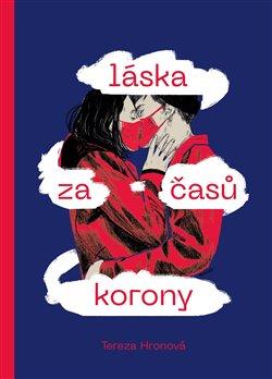 Kniha: Láska za časů korony - Tereza Hronová