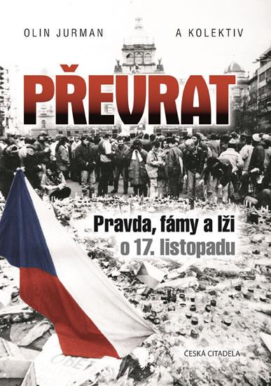 Kniha: Převrat - Pravda, fámy a lži o 17. listo - Olin Jurman