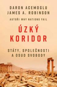 Úzký koridor - Státy, společnosti a osud svobody