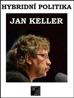 Kniha: Hybridní politika - Keller, Jan