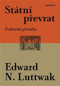 Kniha: Státní převrat - Luttwak, Edward N.