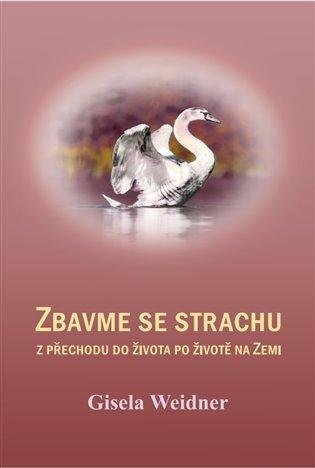 Kniha: Zbavme se strachu - Weidner, Gisela