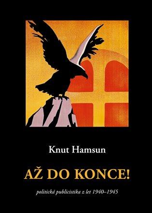 Kniha: Až do konce! - Hamsun, Knut