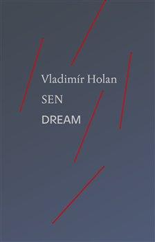 Kniha: Sen / Dream - Holan, Vladimír