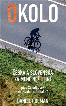 Kniha: Okolo Česka a Slovenska za méně než 8 dní - Polman, Daniel