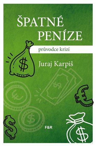 Kniha: Špatné penízeautor neuvedený
