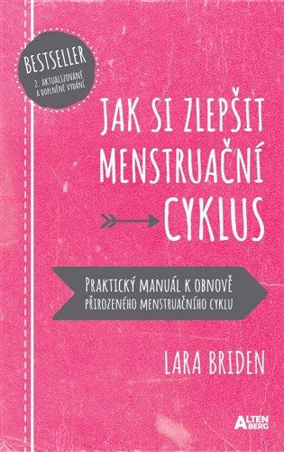 Kniha: Jak si zlepšit menstruační cyklus - Briden, Lara