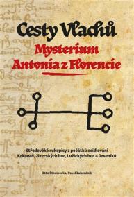 Cesty Vlachů - Mysterium Antonia z Florencie