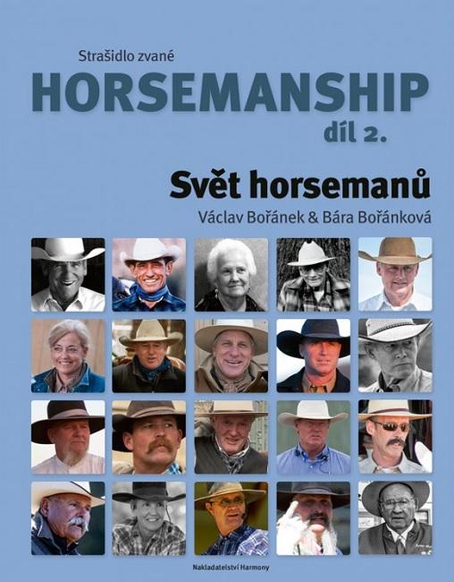 Kniha: Strašidlo zvané horsemanship díl 2 - Svět horsemanů - Václav Bořánek