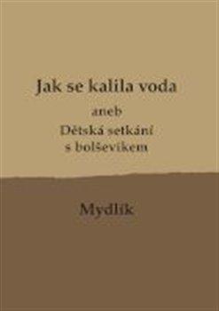 Kniha: Jak se kalila voda - Krůta, Miroslav