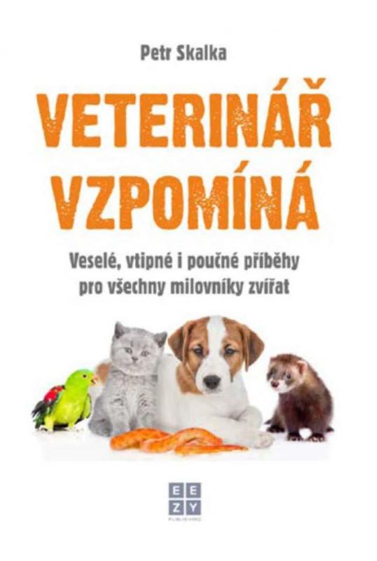 Kniha: Veterinář vzpomíná - Skalka Petr