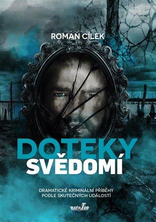 Kniha: Doteky svědomí - Cílek, Roman