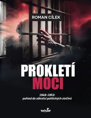 Kniha: Prokletí moci - Cílek, Roman