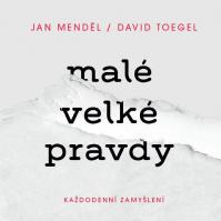 Malé velké pravdy: Každodenní zamyšlení