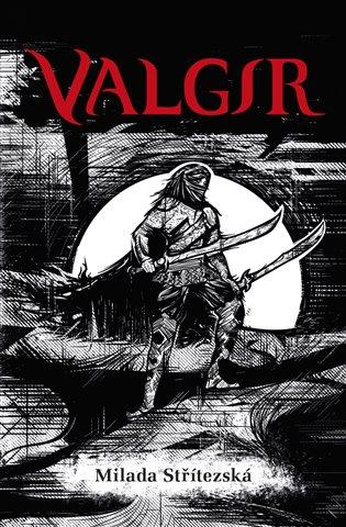 Kniha: Valgir - Střítezská, Milada
