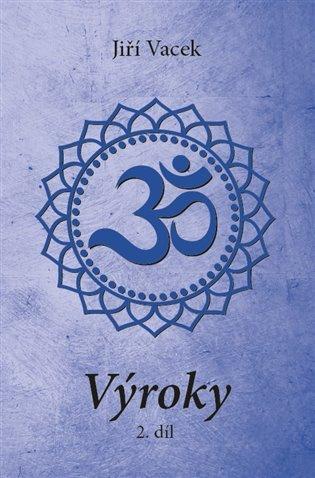 Kniha: Výroky - 2. díl - Vacek, Jiří