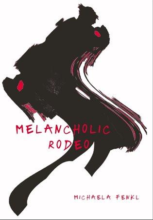 Kniha: Melancholic Rodeo - Fenkl, Michaela