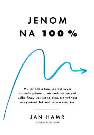 Kniha: Jenom na 100 % - Hamr, Jan
