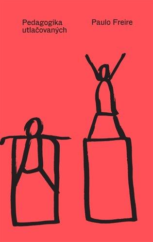 Kniha: Pedagogika utlačovaných - Freire, Paulo