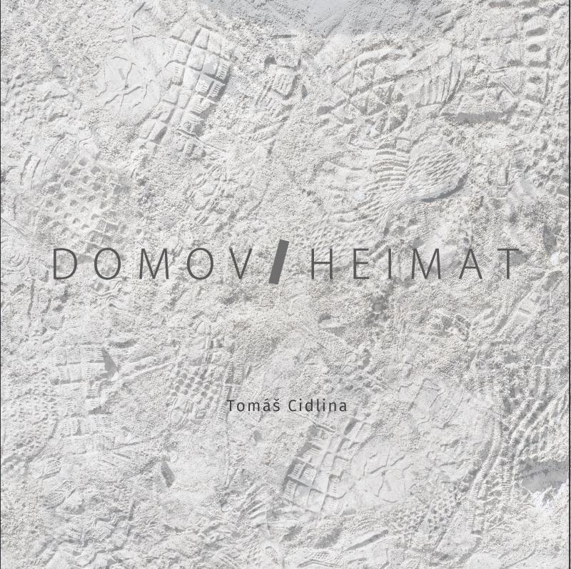 Kniha: Domov / Heimat - Cidlina Tomáš