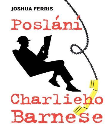 Kniha: Poslání Charlieho Barnese - Joshua Ferris