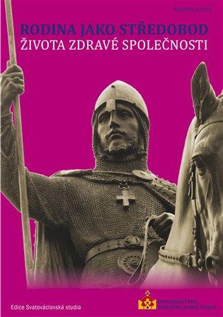 Kniha: Rodina jako středobod života zdravé společnostikolektív autorov