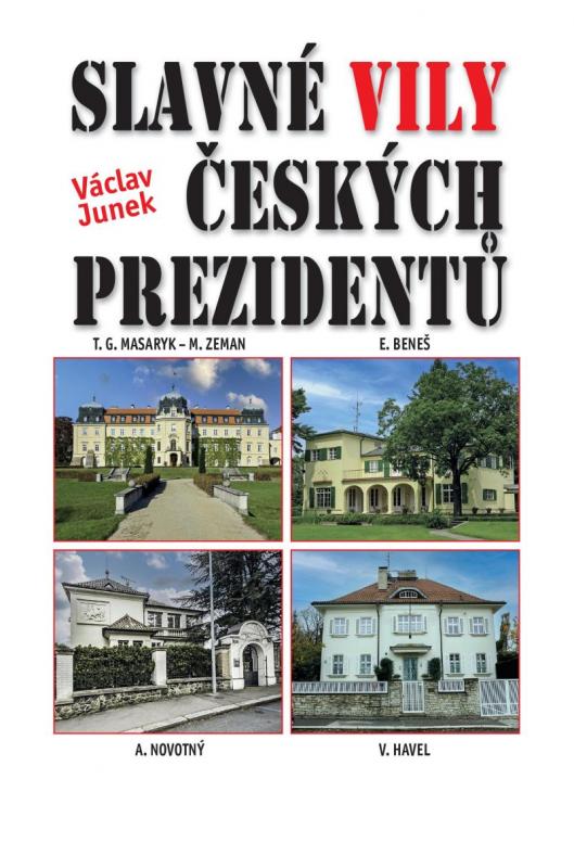 Kniha: Slavné vily českých prezidentů - Junek Václav
