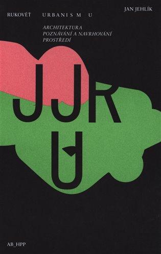 Kniha: Rukověť urbanismu - Jehlík, Jan
