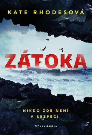 Kniha: Zátoka - Kate Rhodesová