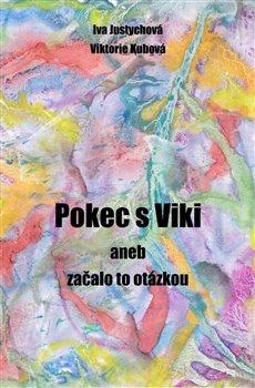 Kniha: Pokec s Viki - Iva Justychová