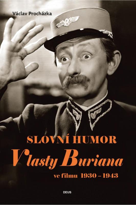 Kniha: Slovní humor Vlasty Buriana ve filmu 1930-1943 - Procházka Václav