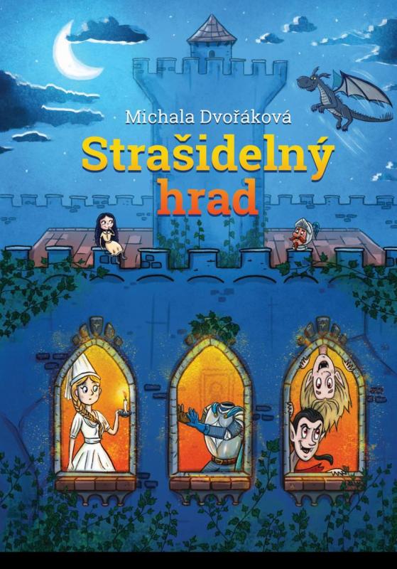 Kniha: Strašidelný hrad - Dvořáková Michala