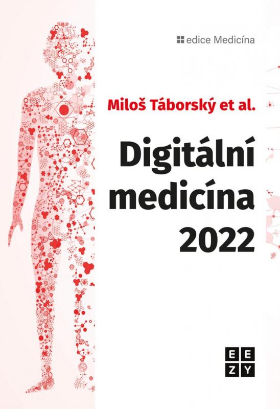 Kniha: Digitální medicína 2022 - Táborský Miloš