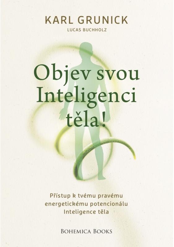 Kniha: Objev svou inteligenci těla! - Karl Grunick