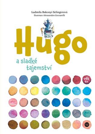Kniha: Hugo a sladké tajemstvíautor neuvedený
