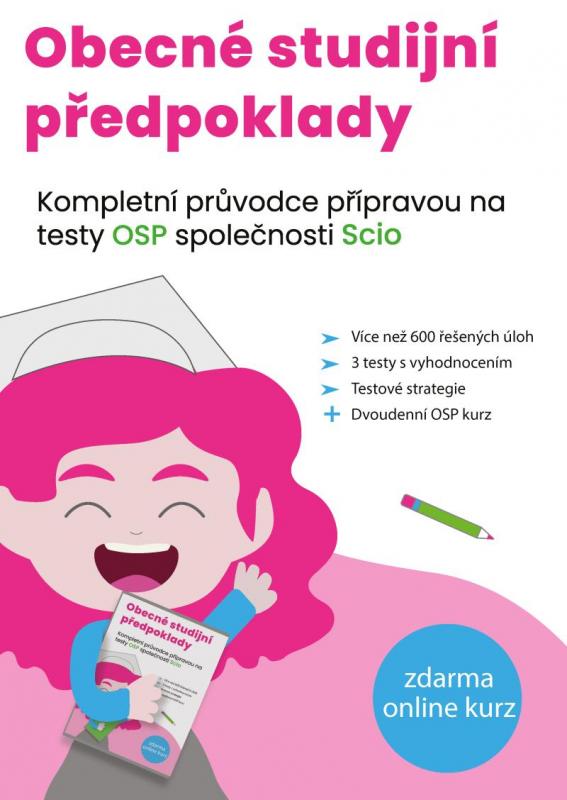 Kniha: Obecné studijní předpoklady - Kompletní průvodce přípravou na testy OSP společnosti SCIO - Horák,Tomáš Horký, Matěj  Vitouch Jiří