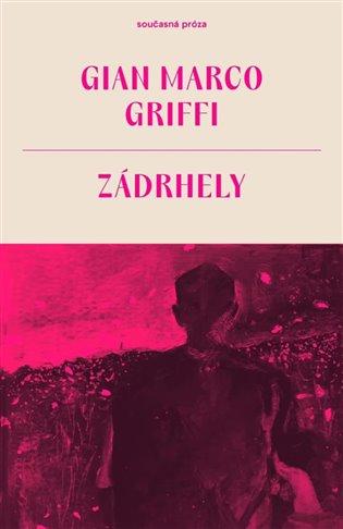Kniha: Zádrhely - Griffi, Gian Marco