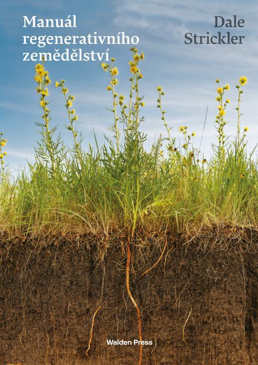 Kniha: Manuál regenerativního zemědělství - Strickler Dale