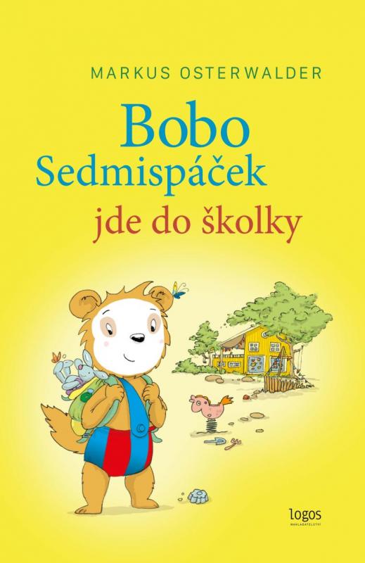 Kniha: Bobo Sedmispáček jde do školky - Osterwalder, Yves Pigneur Alexander