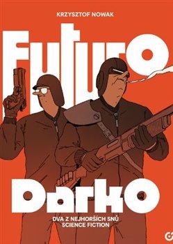 Kniha: Futuro Darko - Krzysztof Nowak