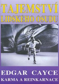 Kniha: Tajemství lidského osudu - Edgar Cayce