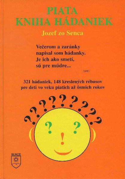 Kniha: Piata kniha hádaniek - Jozef zo Senca