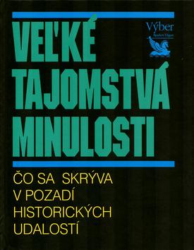 Kniha: Veľké tajomstvá minulostiautor neuvedený