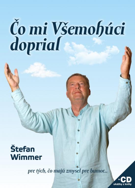 Kniha: Čo mi Všemohúci doprial + CD - Wimmer Štefan