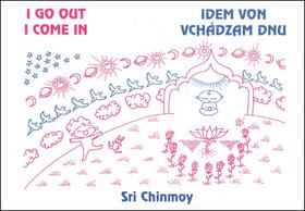 Kniha: Idem von, vchádzam dnu - Sri Chinmoy