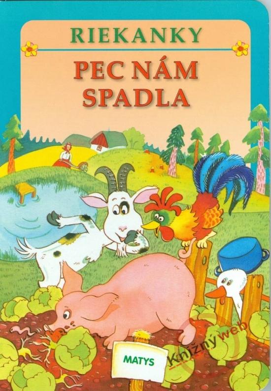 Kniha: Pec nám spadla - riekanky - Dudek Adolf