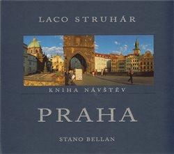 Kniha: Praha - kniha návštev (česká) - Struhár Laco