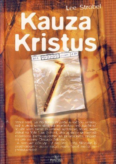 Kniha: Kauza Kristus - Strobel Lee