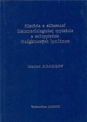 História a súčasnosť histomorfologickej typizácie a subtypizácie Hodgkinových lymfómov